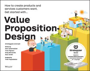 Value Proposition Design. How to Create Products and Services Customers Want фото №1