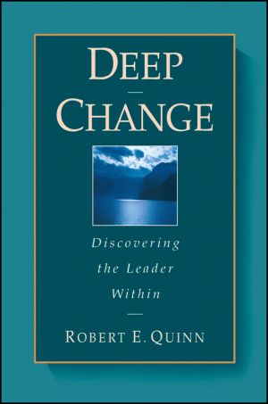 Deep Change. Discovering the Leader Within фото №1