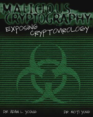 Malicious Cryptography. Exposing Cryptovirology фото №1