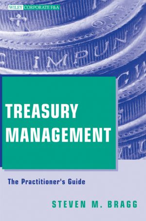 Treasury Management. The Practitioner's Guide фото №1