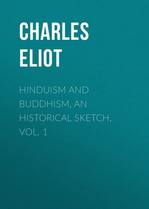 Hinduism and Buddhism, An Historical Sketch, Vol. 1 фото №1