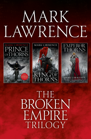 The Complete Broken Empire Trilogy: Prince of Thorns, King of Thorns, Emperor of Thorns фото №1