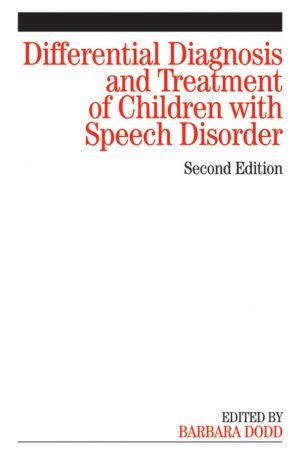 Differential Diagnosis and Treatment of Children with Speech Disorder фото №1