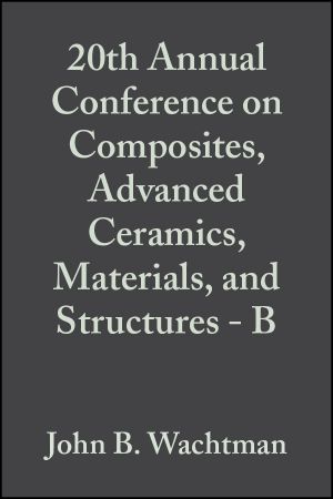 20th Annual Conference on Composites, Advanced Ceramics, Materials, and Structures - B фото №1
