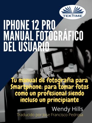 IPhone 12 Pro: Manual Fotográfico Del Usuario фото №1