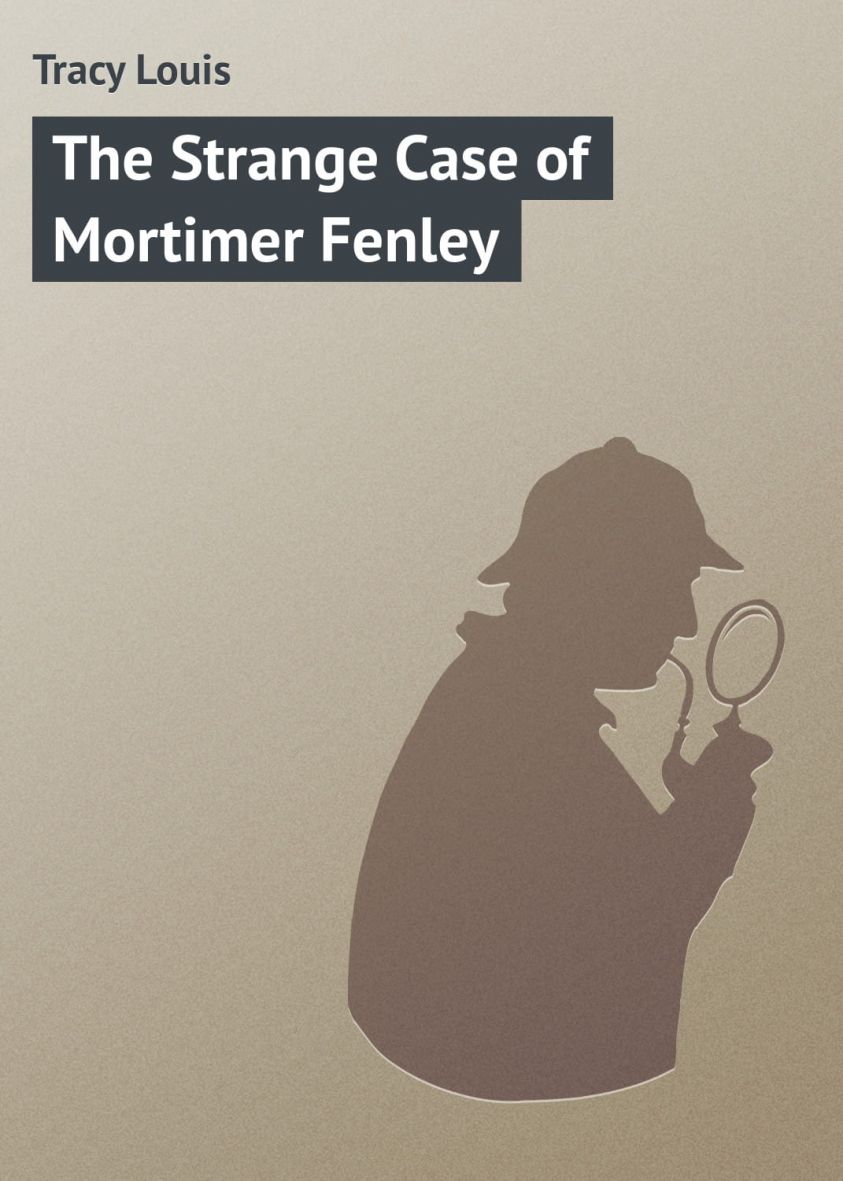The Strange Case of Mortimer Fenley фото №1