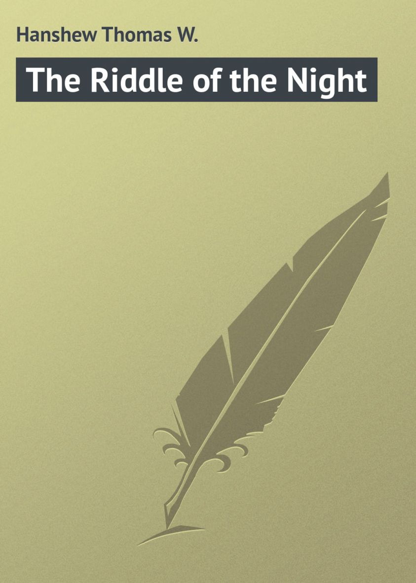 The Riddle of the Night фото №1