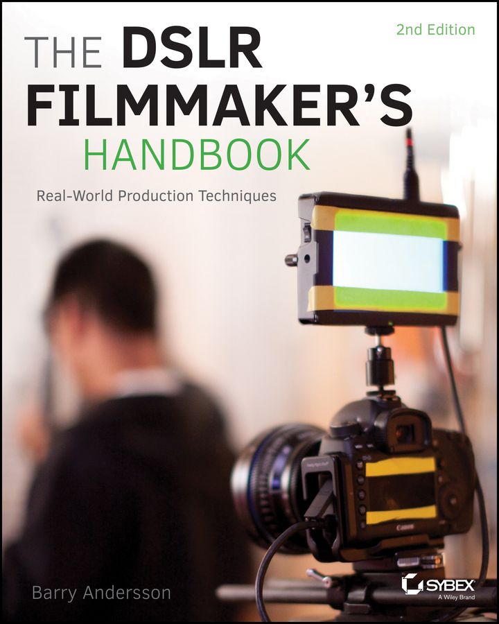 The DSLR Filmmaker's Handbook фото №1