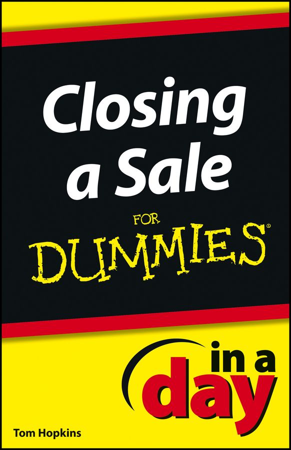 Closing a Sale In a Day For Dummies фото №1
