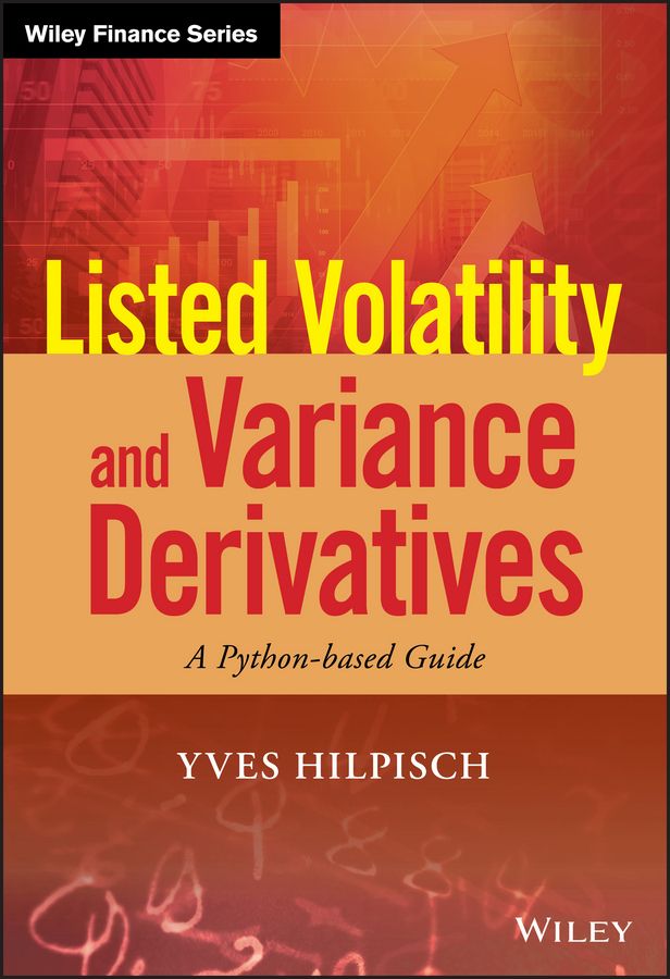 Listed Volatility and Variance Derivatives. A Python-based Guide фото №1