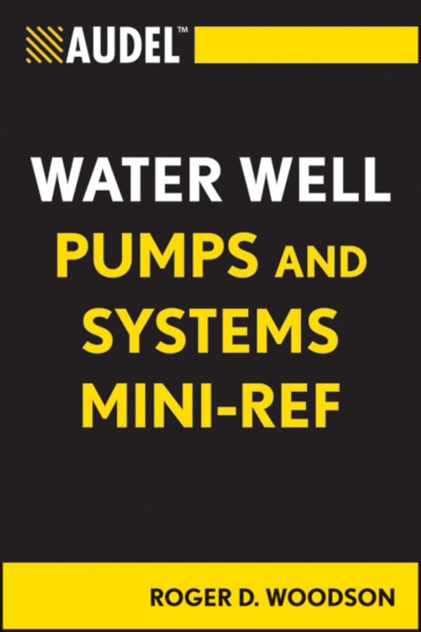 Audel Water Well Pumps and Systems Mini-Ref фото №1