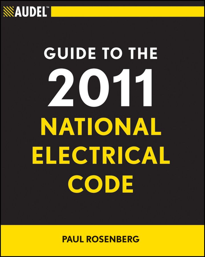 Audel Guide to the 2011 National Electrical Code. All New Edition фото №1