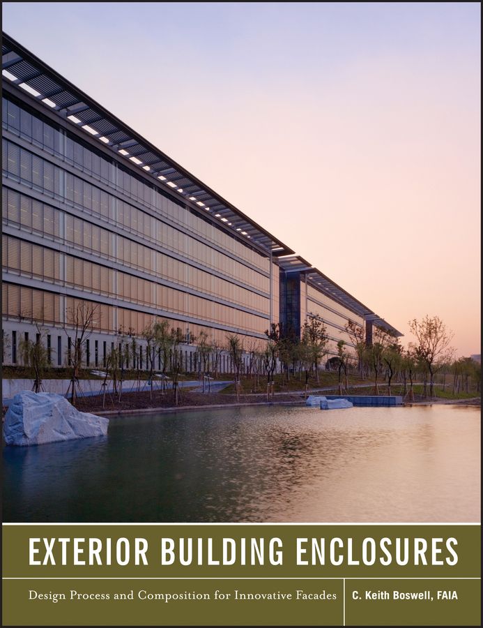 Exterior Building Enclosures. Design Process and Composition for Innovative Facades фото №1