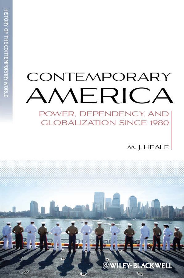 Contemporary America. Power, Dependency, and Globalization since 1980 фото №1
