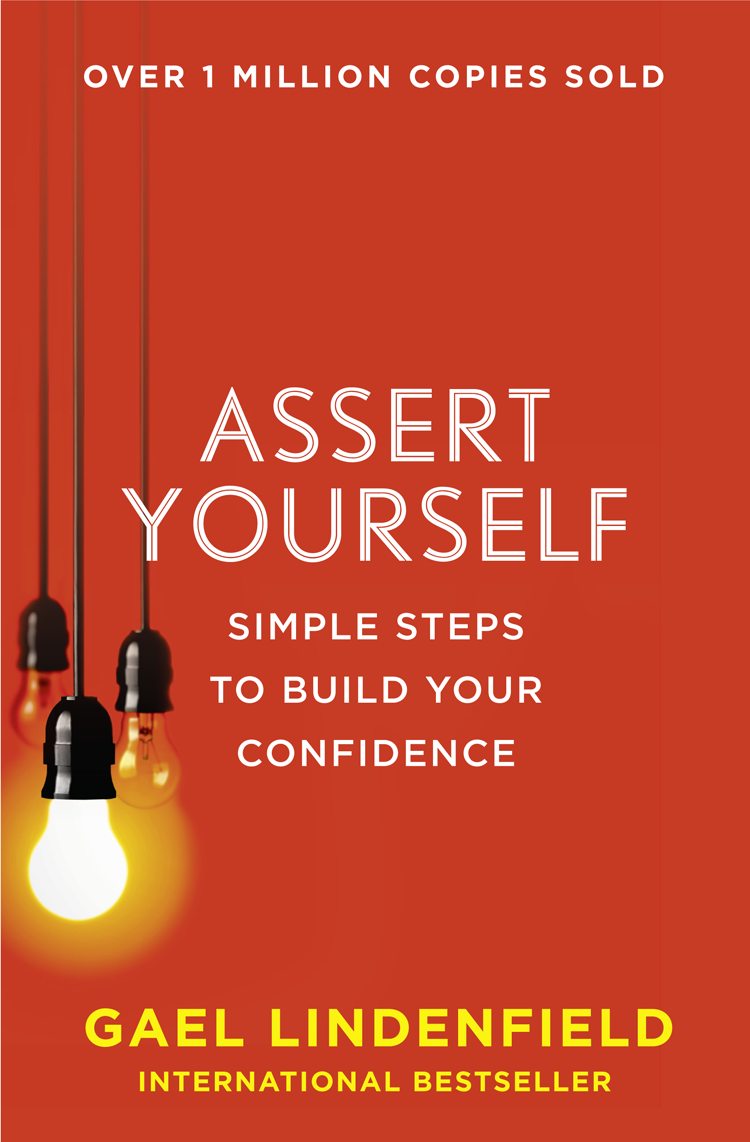 Assert Yourself: Simple Steps to Build Your Confidence фото №1
