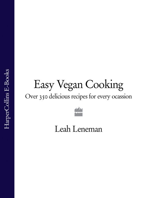 Easy Vegan Cooking: Over 350 delicious recipes for every ocassion фото №1