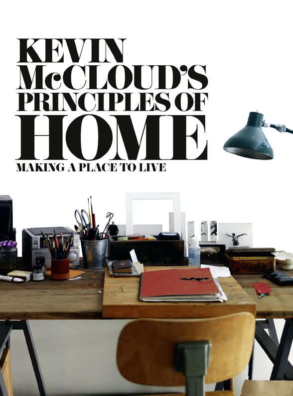 Kevin McCloud’s Principles of Home: Making a Place to Live фото №1