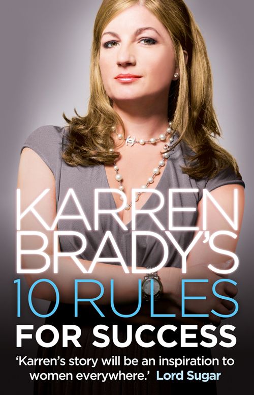 Karren Brady’s 10 Rules for Success фото №1