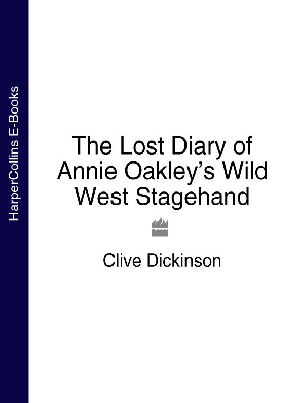 The Lost Diary of Annie Oakley’s Wild West Stagehand фото №1