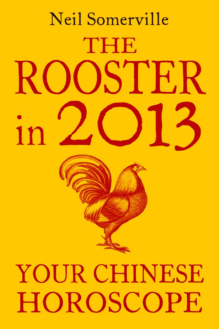 The Rooster in 2013: Your Chinese Horoscope фото №1
