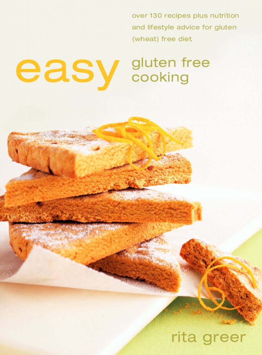 Easy Gluten Free Cooking: Over 130 recipes plus nutrition and lifestyle advice for gluten фото №1