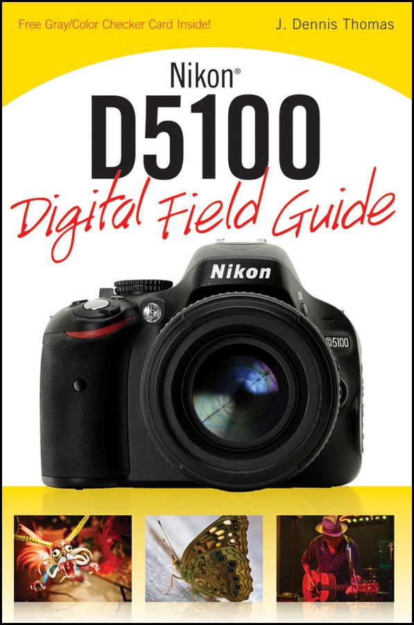 Nikon D5100 Digital Field Guide фото №1