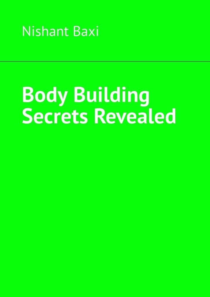 Body Building Secrets Revealed фото 2