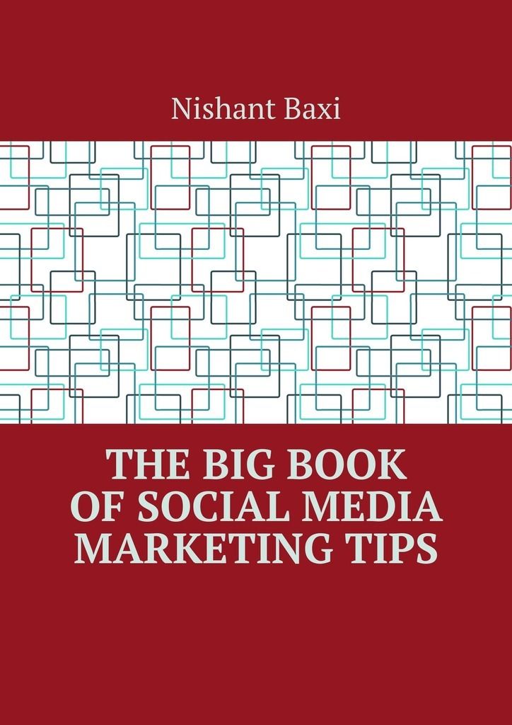The Big Book of Social Media Marketing Tips фото 2