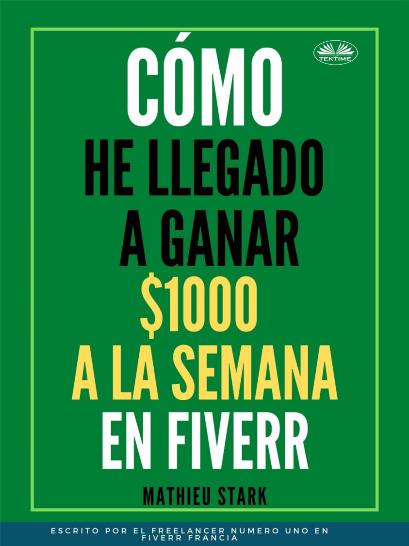 Cómo He Llegado A Ganar 1000 $ A La Semana En Fiverr фото №1