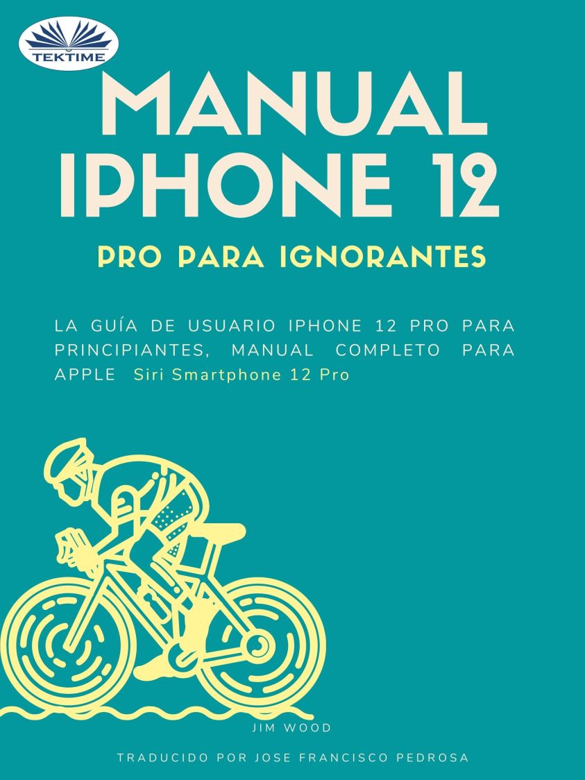 Manual IPhone 12 Pro Para Ignorantes фото №1