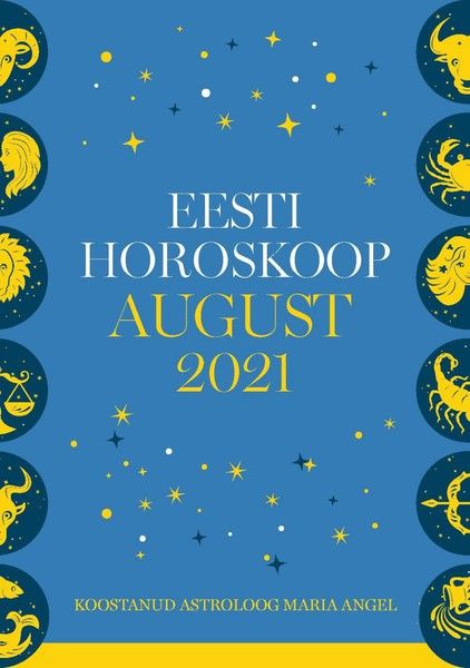 Eesti kuuhoroskoop. August 2021 фото №1