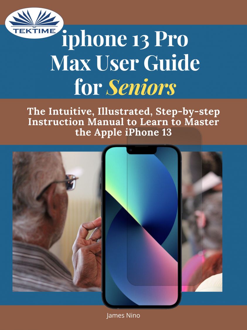 IPhone 13 Pro Max User Guide For Seniors фото №1
